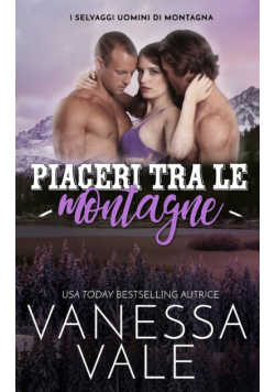Piaceri tra le montagne
