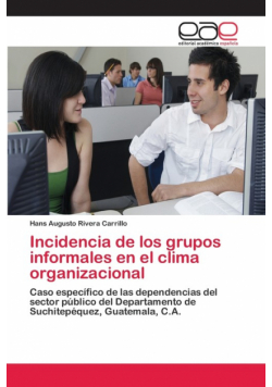 Incidencia de los grupos informales en el clima organizacional