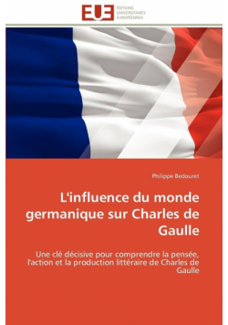 L'influence du monde germanique sur charles de gaulle