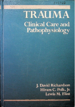 Trauma Clinical Care and Pathophysiology