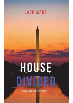 House Divided (A Luke Stone Thriller-Book 7)