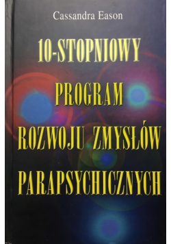 10 stopniowy program rozwoju zmysłów parapsychicznych