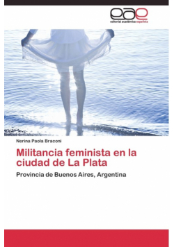 Militancia feminista en la ciudad de La Plata