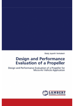 Design and Performance Evaluation of a Propeller
