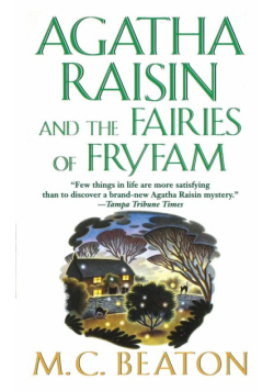 Agatha Raisin and the Fairies of Fryfam