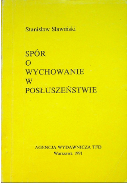 Spór o wychowanie w posłuszeństwo
