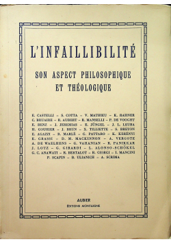 L infaillibilite son aspect philosopique et theologique