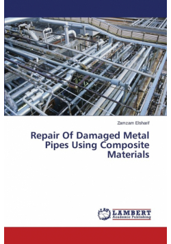 Repair Of Damaged Metal Pipes Using Composite Materials