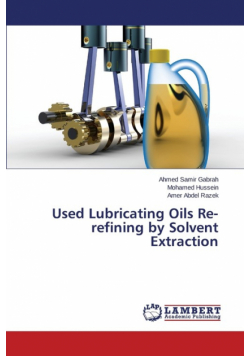 Used Lubricating Oils Re-refining by Solvent Extraction
