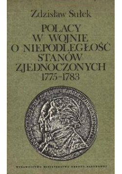 Polacy w wojnie o niepodległość Stanów Zjednoczonych 1775 - 1783