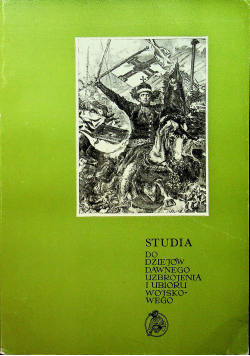 Studia do dziejów dawnego uzbrojenia i ubioru wojskowego Część VIII