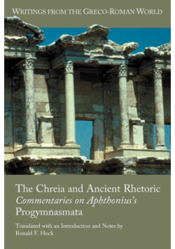 The Chreia and Ancient Rhetoric