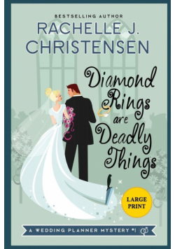 Diamond Rings Are Deadly Things