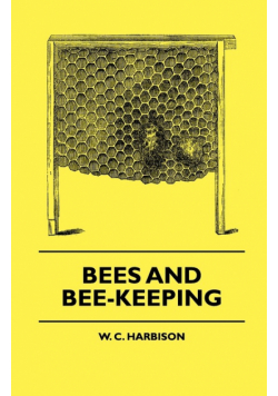 Bees And Bee-Keeping