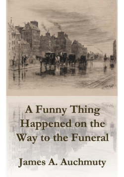 A Funny Thing Happened on the Way to a Funeral