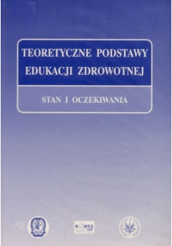 Teoretyczne podstawy edukacji zdrowotnej