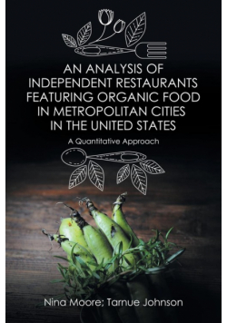 An Analysis of Independent Restaurants Featuring Organic Food in Metropolitan Cities in the United States
