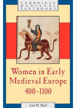 Women in Early Medieval Europe, 400 1100