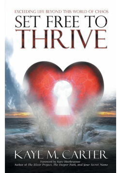 Set Free to Thrive