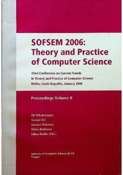 Sofsem 2006 Theory and Practice of Computer Science