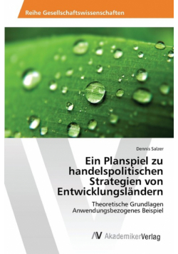 Ein Planspiel zu handelspolitischen Strategien von Entwicklungsländern