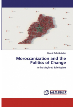 Moroccanization and the Politics of Change