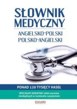 Słownik medyczny Angielsko polski polsko angielski