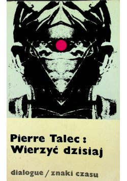 Wierzyć dzisiaj