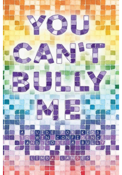 You Can't Bully Me