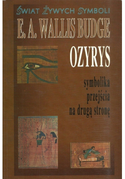 Ozyrys symbolika przejścia na drugą stronę