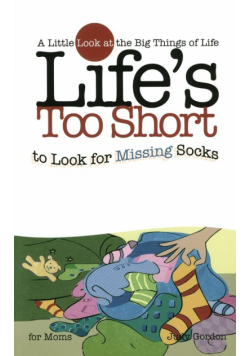 Life's Too Short to Look for Missing Socks