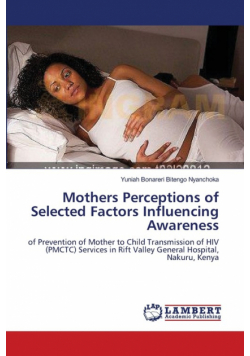 Mothers Perceptions of Selected Factors Influencing Awareness