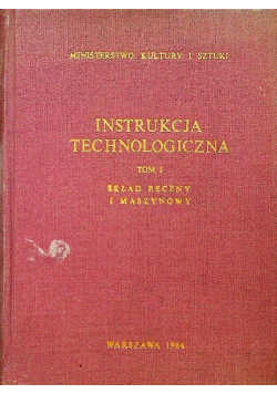 Instrukcja Technologiczna tom I