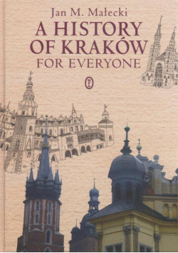 A History of Kraków for everyone