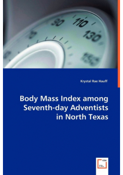 Body Mass Index among Seventh-day Adventists in North Texas