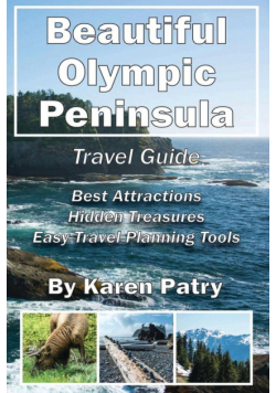 Beautiful Olympic Peninsula Travel Guide