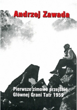 Pierwsze zimowe przejście Głównej Grani Tatr 1959