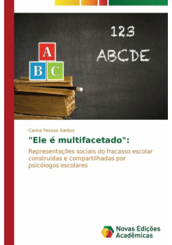 "Ele é multifacetado"