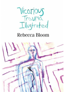 Vicarious Trauma Illustrated