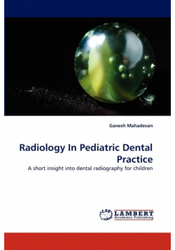 Radiology in Pediatric Dental Practice