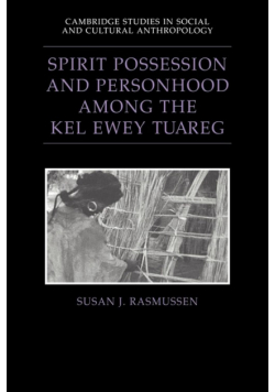 Spirit Possession and Personhood Among the Kel Ewey Tuareg
