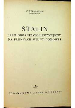Stalin jako organizator zwycięstw na frontach wojny domowej 1949 r.