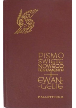 Pismo Święte Nowego Testamentu Ewangelie