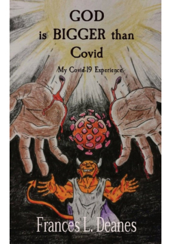 GOD  is BIGGER than  Covid