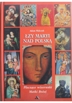 Łzy Maryi nad Polską