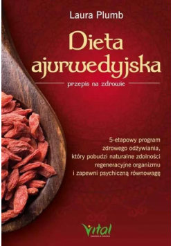 Dieta ajurwedyjska przepis na zdrowie