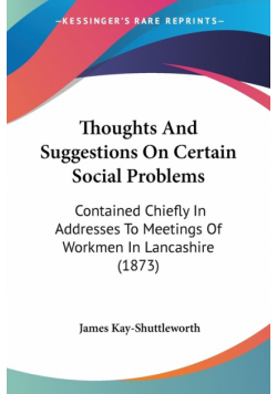 Thoughts And Suggestions On Certain Social Problems