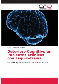 Deterioro Cognitivo en Pacientes Crónicos con Esquizofrenia