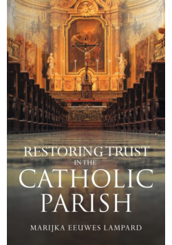 Restoring Trust in the Catholic Parish