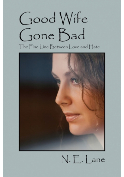 Good Wife Gone Bad